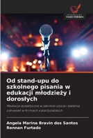 Od stand-upu do szkolnego pisania w edukacji mlodziezy i doroslych (Polish Edition) 6208646316 Book Cover