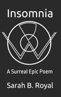 Insomnia: A Surreal Epic Poem (WoPoLi Chapbook Series) B0F7RJQ9FX Book Cover