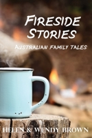 Fireside Stories: Australian Family Tales 064511040X Book Cover