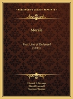 Morale: First Line Of Defense? 1258981742 Book Cover