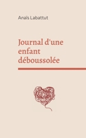 Journal d'une enfant déboussolée (French Edition) 2322600075 Book Cover