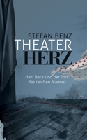 Theaterherz: Herr Beck und der Tod des reichen Mannes 3347069293 Book Cover
