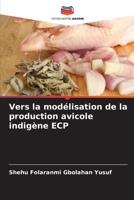 Vers la modélisation de la production avicole indigène ECP (French Edition) 6208513448 Book Cover