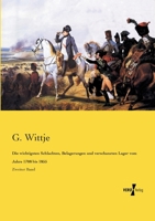 Die Wichtigsten Schlachten, Belagerungen Und Verschanzten Lager Vom Jahre 1708 Bis 1855 3743390957 Book Cover
