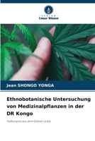 Ethnobotanische Untersuchung von Medizinalpflanzen in der DR Kongo (German Edition) 620766034X Book Cover