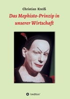 Das Mephisto-Prinzip in unserer Wirtschaft 3749757909 Book Cover