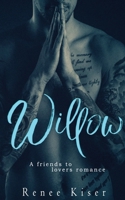 Willow: A Friends to Lovers Romance B09CC84SGR Book Cover