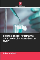 Segredos do Programa da Fundação Académica (AFP) (Portuguese Edition) 6207686756 Book Cover