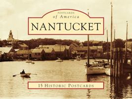 Nantucket [MA] (Postcards of America) 0738591637 Book Cover