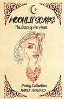 Moonlit Scars: The Stars of Her Heart 1399939343 Book Cover