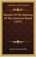 Sketches Of The Missions Of The American Board 1165783568 Book Cover