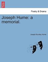 Jospeh Hume. A Memorial; 1241025304 Book Cover