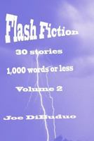 Flash Fiction 30 Stories 1000 Words or Less 1466440090 Book Cover