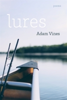 Lures: Poems 0807176893 Book Cover