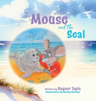 The Mouse and the Seal 1915495148 Book Cover