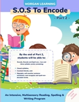 SOS to Encode! Part 2: An Intensive, Multisensory Reading, Spelling, & Writing Program 179766669X Book Cover