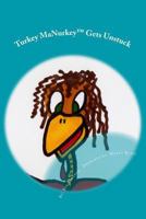 Turkey Manurkey Gets Unstuck 1494993171 Book Cover