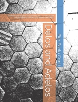Delos and Adelos: Between philosophy and mathematics, to reconsider our perceptions within and beyond ourselves. B0DT954YSK Book Cover