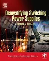 Demystifying Switching Power Supplies (Demystifying Technology) 0750674458 Book Cover