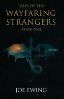 Tales of the Wayfaring Strangers: Book 1 B0H6YLZ633 Book Cover
