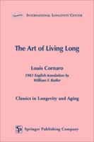The Art of Living Long 0826126952 Book Cover