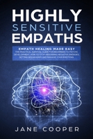 Highly Sensitive Empaths: Empath Healing Made Easy. The Practical Survival Guide for Beginners to Psychic Development. How to Stop Absorbing Negative ... Setting Boundaries, and Manage Your Emotions. 169122877X Book Cover