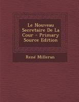 Le Nouveau Secretaire de la Cour 0274726858 Book Cover