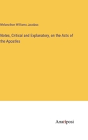 Notes, Critical and Explanatory, on the Acts of the Apostles 3382318857 Book Cover