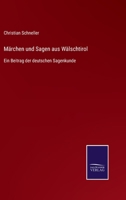 Marchen Und Sagen Aus Walschtirol 1492317284 Book Cover