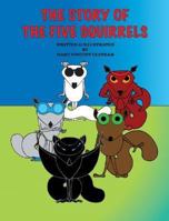 The Story of the Five Squirrels 159879275X Book Cover