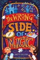The Wrong Side of Magic 1250074282 Book Cover
