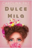 Dulce Mila 1502748150 Book Cover