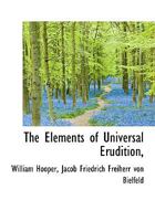 The Elements of Universal Erudition, 0530608340 Book Cover