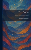 The Snob: The Story of a Marriage 1025989767 Book Cover