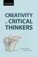 Creativity for Critical Thinkers 019530621X Book Cover
