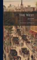 The West; its Commerce and Navigation 1020781718 Book Cover