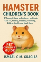 HAMSTER CHILDRENS BOOK: The complete Pygmy Mics owner's Handbook: Expert Tips on Aquarium setup, feeding, nutrition, Interaction, Cast, Breeding, and long Term Care for a Happy and Healthy Cichlid B0FPD9H8VH Book Cover