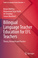 Bilingual Language Teacher Education for EFL Teachers : Theory, Research and Practice 3031948602 Book Cover