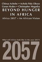 Beyond Hunger in Africa: Conventional Wisdom and a Vision of Africa in 2057 0852553455 Book Cover