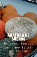 Anafora de Suenos: Antologia de Estudios Liricos 1981490248 Book Cover