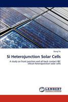 Si Heterojunction Solar Cells 3845405910 Book Cover