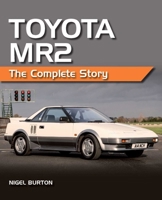 Toyoto MR2: The Complete Story 0719840570 Book Cover