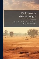 de Lisboa a Mocambique - Primary Source Edition 1287777902 Book Cover