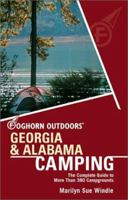 Foghorn Outdoors: Alabama & Georgia Camping: The Complete Guide to More Than 380 Campgrounds 1566912849 Book Cover