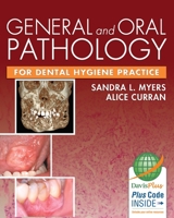 General and Oral Pathology for Dental Hygiene Practice 1e 0803625774 Book Cover