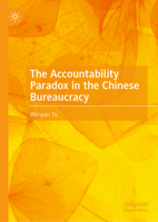 The Accountability Paradox in the Chinese Bureaucracy 9819663911 Book Cover