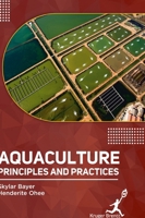 Aquaculture: Principles and Practices 1787152812 Book Cover