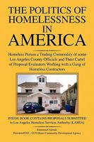 The Politics of Homelessness in America 1450011519 Book Cover