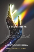 Lo entendiste al revés: Una sola pregunta basta para terminar con el mundo como lo conocías. (Spanish Edition) B0CPTLZN9R Book Cover