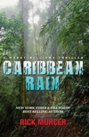 Caribbean Rain: The 4th Manny Williams Thriller 0615696341 Book Cover